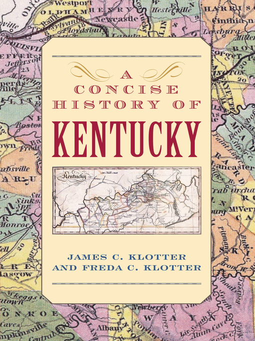 Title details for A Concise History of Kentucky by James C. Klotter - Available